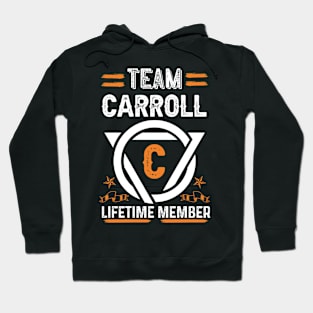 Team carroll Lifetime Member, Family Name, Surname, Middle name Hoodie